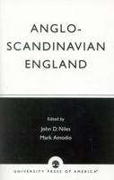 Anglo-Scandinavian England: Norse-English Relations in the Period Before the Conquest 0819172685 Book Cover