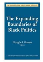 The Expanding Boundaries of Black Politics (National Political Science Review) 0765803755 Book Cover