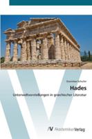 Hades: Unterweltvorstellungen in griechischer Literatur 363944132X Book Cover