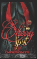 The Cherry Spot: A New York City's Finest: A Street Lit Novella Spinoff B08RH7JT46 Book Cover