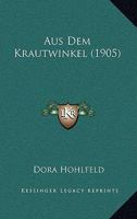 Aus Dem Krautwinkel (Classic Reprint) 1160307369 Book Cover