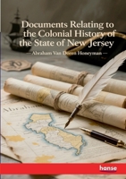 Documents Relating to the Colonial History of the State of New Jersey 3348131316 Book Cover