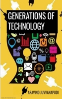 generations of technology B0B5VDPHBX Book Cover