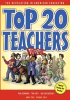 Top 20 Teachers: The Revolution in American Education 0974284327 Book Cover