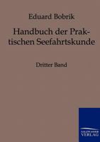 Handbuch Der Praktischen Seefahrtskunde 3861958449 Book Cover