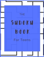 The Sudoku Book for Teens: Strategy Games For Children | 50 Puzzles | Paperback | Made In USA | Size 8.5x11 1693701715 Book Cover