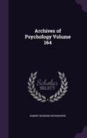 Archives of Psychology Volume 164 1171874235 Book Cover