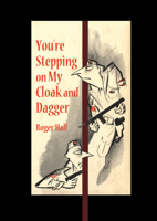 You're Stepping on My Cloak and Dagger (Bluejacket Books) B000O28SAS Book Cover