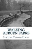 Auburn Parks: A Local Photographic Journey 1511425199 Book Cover