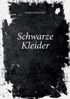 Schwarze Kleider (German Edition) 3753447625 Book Cover