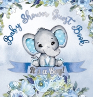 It's a Boy! Baby Shower Guest Book: Cute elephant tiny baby boy, ribbon and flowers with letters watercolor blue floral theme hardback 839570531X Book Cover