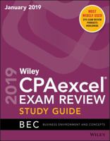 Wiley CPAexcel Exam Review 2019 Study Guide BEC Business Environment and Concepts 1119519047 Book Cover