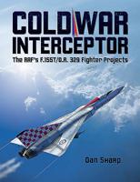 Cold War Interceptor: The Raf's F.155t/O.R. 329 Fighter Projects 1911658034 Book Cover
