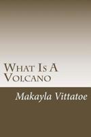 What is a volcano 1986102424 Book Cover