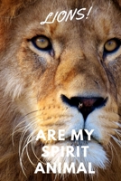 Lions!: Are My Spirit Animal Blank Notebook With Special Nature Cover Perfect Gift For Everyone To Write In (110 Pages, 6x9) 1712399675 Book Cover