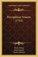 Pervigilium Veneris (1712) 1274625327 Book Cover