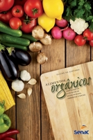 Alimentos Organicos. Ampliando Conceitos De Saude Humana, Ambiental E Social 6555365218 Book Cover