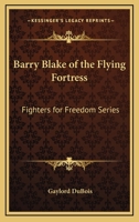 Barry Blake of the Flying Fortress 9390294452 Book Cover