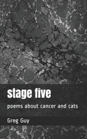 stage five: poems about cancer and cats B096LS2R9C Book Cover