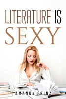 Literature Is Sexy 183761413X Book Cover