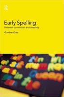 Early Spelling: From Convention to Creativity 041518066X Book Cover