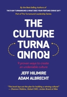 The Culture Turnaround: 9 Proven Ways to Create an Undeniable Culture B0BQX25MHV Book Cover