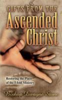 Gifts From the Ascended Christ 1560433434 Book Cover