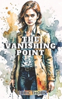 The Vanishing Point (The Chronicles of Paradox) B0D3R1XGF6 Book Cover