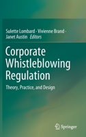 Corporate Whistleblowing Regulation: Theory, Practice, and Design 9811502587 Book Cover