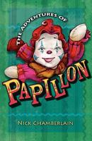 The Adventures of Papillon 1602900922 Book Cover