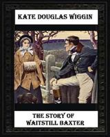 The Story of Waitstill Baxter 1515283038 Book Cover