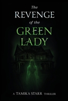The Revenge of the Green Lady B0H1F3734K Book Cover