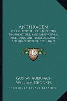 Anthracen Und Seine Derivate Fur Tecknik Und Wissenschaft 1164578294 Book Cover