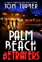 Palm Beach Betrayers B0C9SB8GL9 Book Cover
