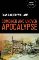 Combined and Uneven Apocalypse: Luciferian Marxism B0064XBVOQ Book Cover