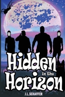 Hidden In The Horizon B0GSXN893W Book Cover