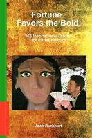 Fortune Favors the Bold: 365 Inspirational Quotes for Entrepreneurs 1450597092 Book Cover