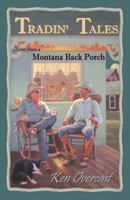 Tradin' Tales, Stories From a Montana Back Porch 0971848122 Book Cover