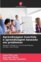 Aprendizagem invertida e aprendizagem baseada em problemas: Biologia e Geologia no 1º ano de Bachillerato: Animais e suas funções 6204091204 Book Cover