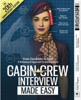 The Cabin Crew Interview Made Easy: From Candidate to Crew: A Behavioural Approach to Getting Hired 1950538303 Book Cover