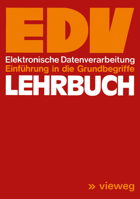 Lehrbuch Edv: Elektronische Datenverarbeitung Einfuhrung in Die Grundbegriffe 352808331X Book Cover