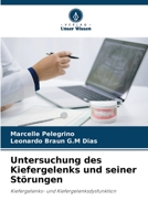Untersuchung des Kiefergelenks und seiner Störungen 6206238938 Book Cover