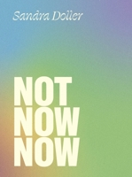Not Now Now B0FJJFVBV1 Book Cover