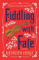 Fiddling with Fate 1595988432 Book Cover
