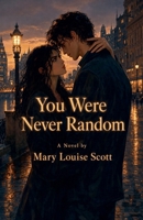 You Were Never Random B0H53C2SF3 Book Cover
