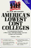 America's Lowest Cost Colleges: A Comprehensive Directory of Fully Accredited Colleges and Universities with Tuition Costs of $1500 or Less for an Ent 0897800141 Book Cover