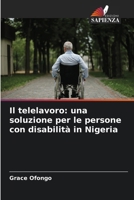 Il telelavoro: una soluzione per le persone con disabilità in Nigeria 6207284410 Book Cover