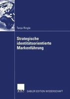 Strategische Identitatsorientierte Markenfuhrung: Mit Fallstudien Aus Der Automobilindustrie 3835004654 Book Cover