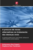 A procura de novas alternativas no tratamento das doenças orais (Portuguese Edition) 6206933458 Book Cover