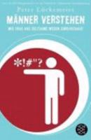 Männer Verstehen: Wie Frau Das Seltsame Wesen Durchschaut 3596169526 Book Cover